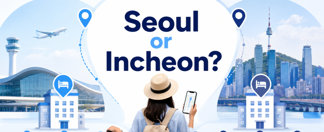 Should You Stay in Seoul or Incheon? Best Choice for First-Time Visitors